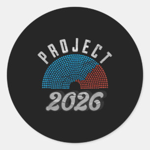 Project 2026 Tee Shirt  Classic Round Sticker