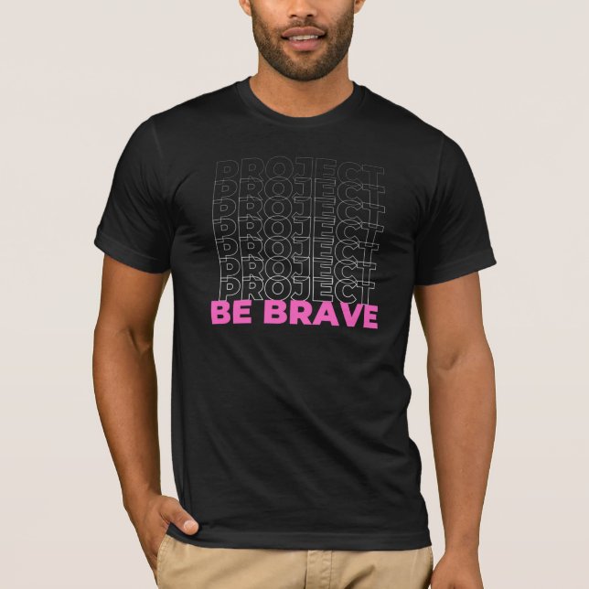 Project Be T-Shirt (Front)