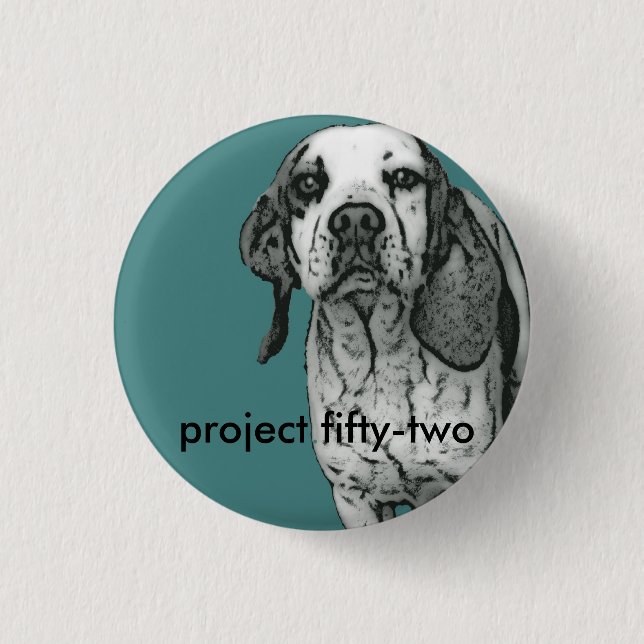 project fifty-two 1 inch round button (Front)