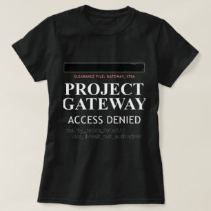 Project Gateway - ACCESS DENIED - Reality Glitch T-Shirt