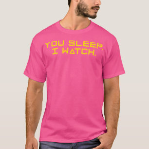 Project Hail Mary - You Sleep. I Watch (Yellow) T-Shirt