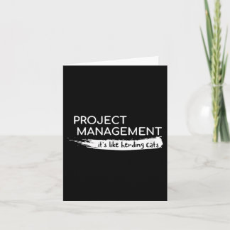 Project Management Its Like Herding Cats Funny  Card