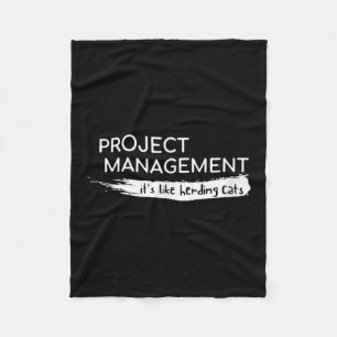 Project Management Its Like Herding Cats Funny  Fleece Blanket