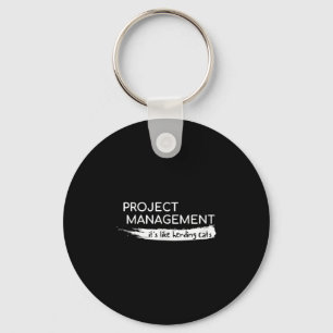 Project Management Its Like Herding Cats Funny Keychain
