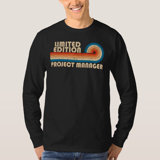 PROJECT MANAGER Funny Job Title Profession Birthda T-Shirt (Front)