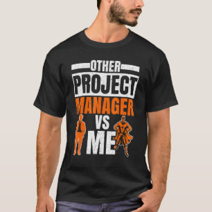 Project Manager Job Project Management Profession  T-Shirt