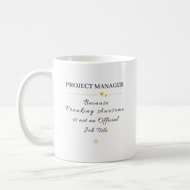 Project Manager Office Quote Coffee Mug (Left)