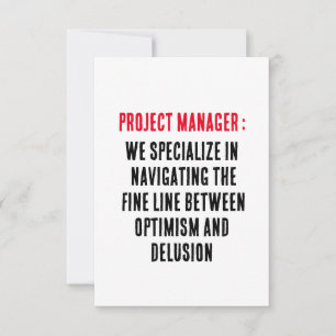 Project Managers We specialize in navigating the  Thank You Card