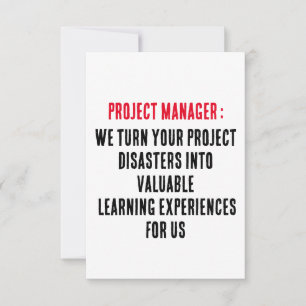 Project Managers We turn your project disasters  Thank You Card