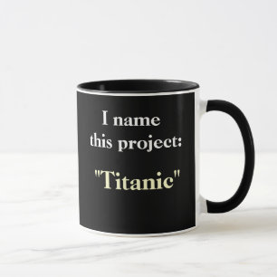 Project Name Motivational Humourous Project Mug