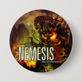 Project Nemesis - The Button! 3 Inch Round Button
