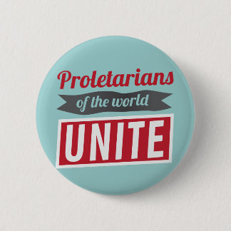 Proletarians of the world UNITE 2 Inch Round Button
