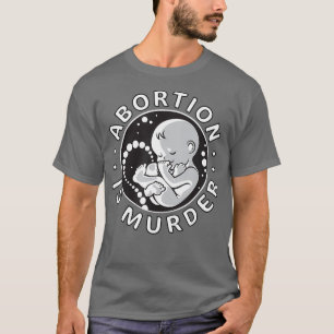 ProLife AntiAbortion T  Abortion is Murder Men T-Shirt