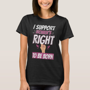 Prolife For Women Pro Life Conservative Women's Ri T-Shirt