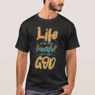 Prolife Generation Life Beautiful God Republican P T-Shirt