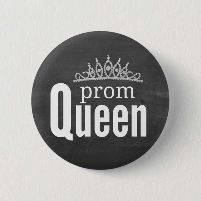 Prom Queen 2 Inch Round Button (Front)