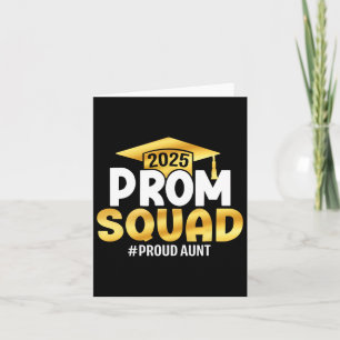 Prom Squad 2025 Graduate Prom Cl Of 2025 Proud Aun Card