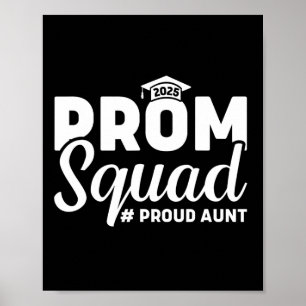 Prom Squad 2025 Proud Aunt Graduate Prom Cl 2025 M Poster