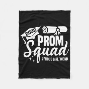 Prom Squad 2025 Proud Girlfriend Graduate Prom Cl  Fleece Blanket