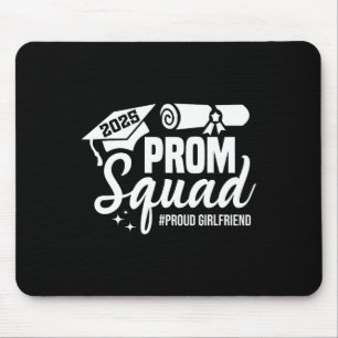 Prom Squad 2025 Proud Girlfriend Graduate Prom Cl Mouse Pad