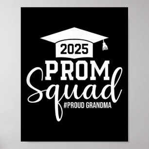 Prom Squad 2025 Proud Grandma Graduate Prom Cl Of Poster