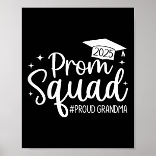 Prom Squad 2025 Proud Grandma Graduate Prom Cl Of  Poster