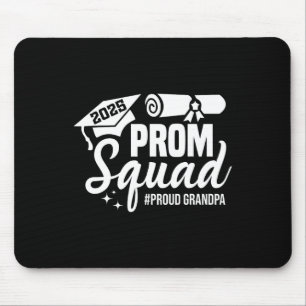 Prom Squad 2025 Proud Grandpa Graduate Prom Cl Of  Mouse Pad