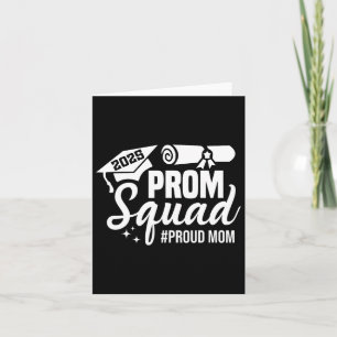 Prom Squad 2025 Proud Mom Graduate Prom Cl Of 2025 Card