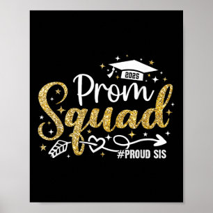 Prom Squad 2025 Proud Sis Graduate Prom Cl Of 2025 Poster