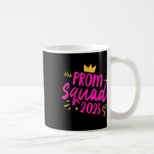 Prom Squad 2025 Queen School Graduation Senior Fri Coffee Mug