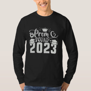 Prom Squad Senior 2023 Prom Graduation Matching Pa T-Shirt