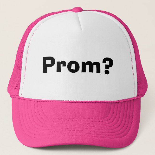 Prom? Trucker Hat (Front)