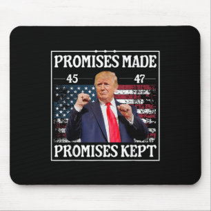 Promises Made Promises Kept Trump Mouse Pad