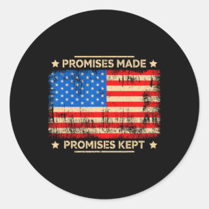 Promises Made Promises Kept Trump Saying Usa Flag Classic Round Sticker