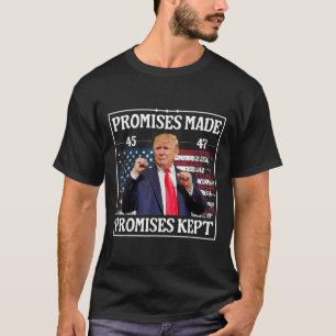 Promises Made Promises Kept Trump T-Shirt