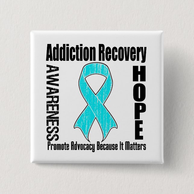 Promote Addiction Recovery Because It Matters 2 Inch Square Button (Front)