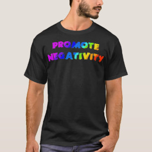 Promote negativity apparel rainbow design T-Shirt
