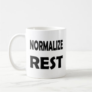 Promote Self-Care & Normalize Rest for Health Coffee Mug