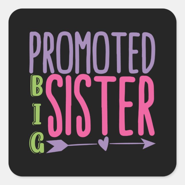 Promoted Big Sister - Big Sister Reveal Square Sticker (Front)