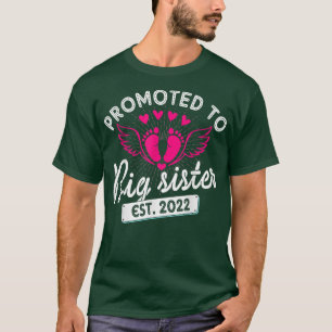 Promoted Big Sister Est T-Shirt