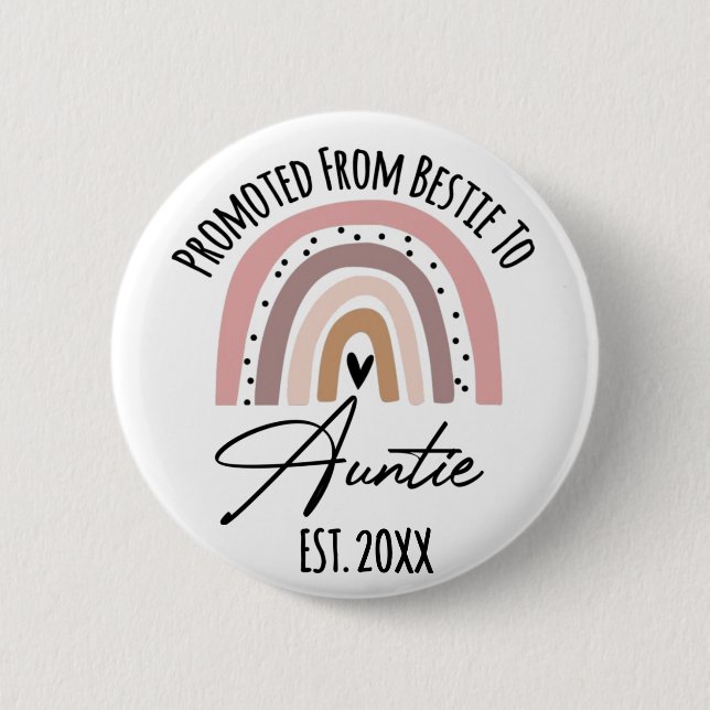 Promoted From Bestie To Auntie EST. 2022 2 Inch Round Button (Front)