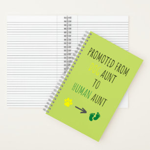 Promoted from Dog Aunt To Human Aunt Notebook