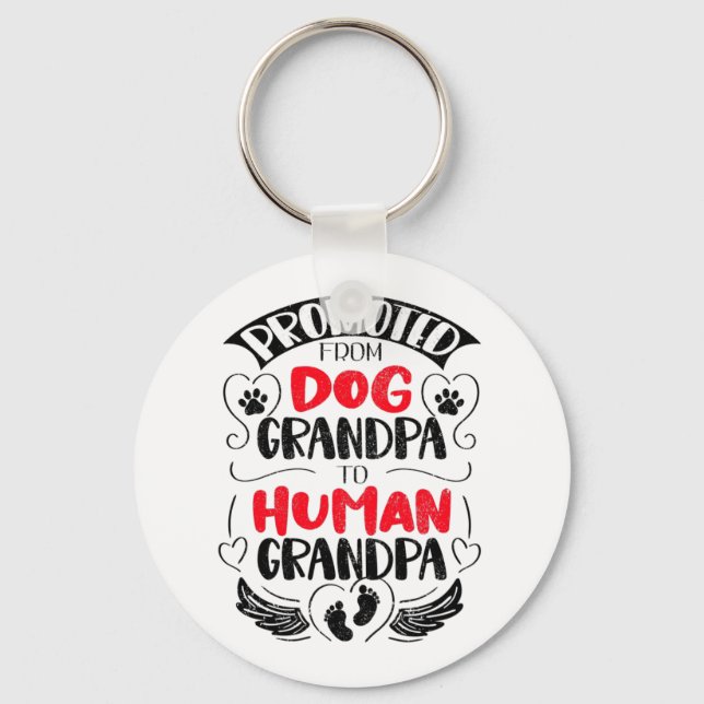Promoted from Dog Grandpa to Human Grandpa Keychain (Front)