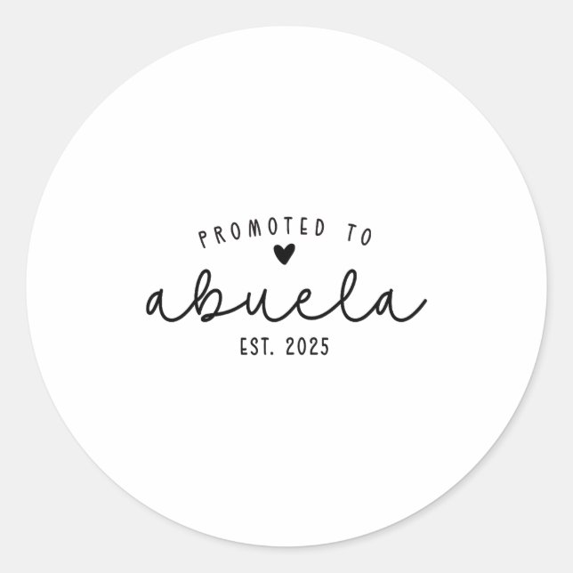 Promoted To Abuela Est 2025 New Abuela Mothers Day Classic Round Sticker (Front)