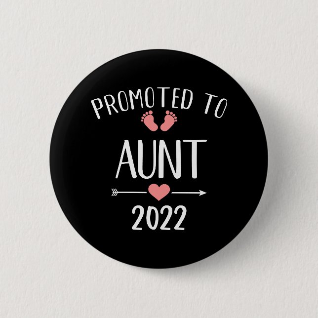 Promoted to aunt 2022 2 inch round button (Front)