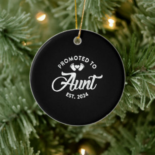 Promoted To Aunt Est 2024 Funny New Aunt Gift Ceramic Ornament