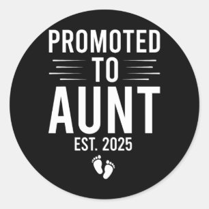 Promoted To Aunt Est 2025 Soon To Be Aunt Mothers  Classic Round Sticker