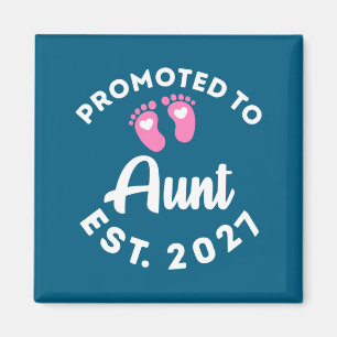 Promoted to aunt est. 2027 baby announcement for magnet