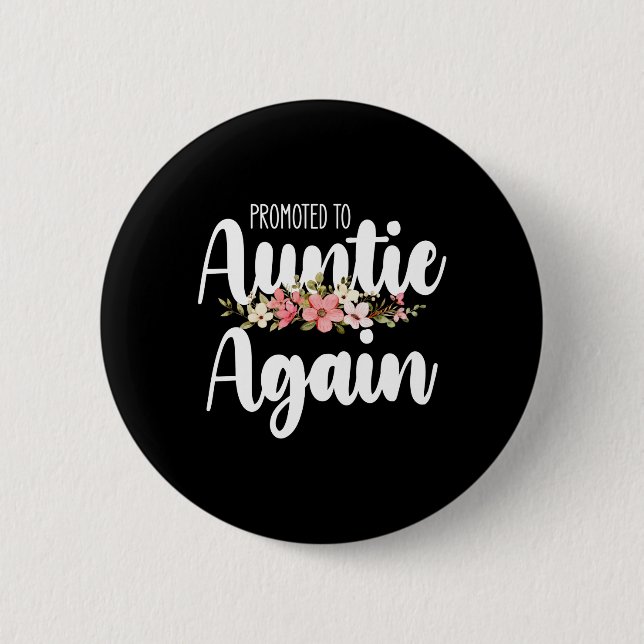 Promoted To Auntie Again 2 Inch Round Button (Front)
