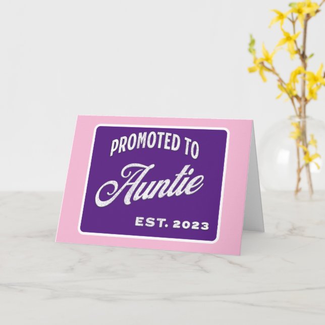 Promoted To Auntie Est. 2023 For New Aunt Card (Yellow Flower)